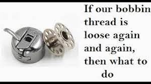 Check spelling or type a new query. If Our Bobbin Thread Of Sewing Machine Is Loose Again And Again Then What To Do Tailoring Ladies Youtube
