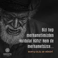 dervis celal er ruhavi sozleri ozlu sozler