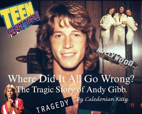True Crime With Caledonian Kitty : Where Did It All Go Wrong? The Tragic  Story of Andy Gibb