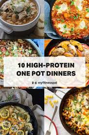 10 High Protein Dinners You Can Make In One Pot Myfitnesspal Rezepte Gesund Gesundes Essen Abendessen Ideen