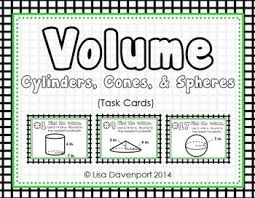 Volume Of Cylinders Cones And Spheres Task Cards Middle School Math Stations Math For Middle School Math Lesson Plans
