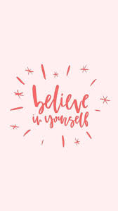 Believe in yourself wallpaper was added in 25 oct 2011. Pin By Mineyiexet1 On Quotes Wallpaper Quotes Phone Wallpaper Quotes Inspirational Quotes