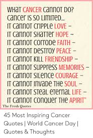 But most of us have that one 1. Fuck Cancer Quotes Aphrodite Inspirational Quote