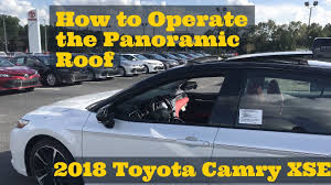 We are excited to offer this 2021 toyota camry. How To Operate The Panoramic Roof On The 2018 Toyota Camry With Jonathan Sewell Sells At Bondy S To Youtube
