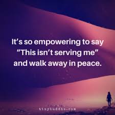 It S So Empowering To Say Tiny Buddha Inspirational Quotes Sayings Words