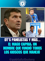 El Mago Capria: Un viaje por el fútbol argentino