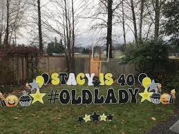 Yard decorations for 40th birthday. Our Funny 40th Birthday Yard Signs Make The Perfect Party Decorations And Surprise Gifts Our Birthday S Birthday Yard Signs 40th Birthday Funny 40th Birthday