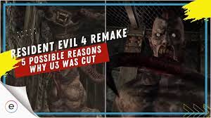 Why U3 Was Cut From RE4 Remake [5 Reasons] - eXputer.com