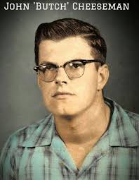 John Edward “Butch” Cheeseman (1935-2019)