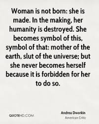 Andrea Dworkin Quotes | QuoteHD via Relatably.com