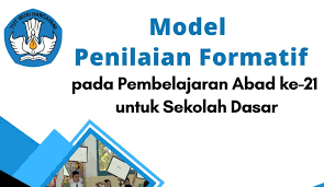Penilaian formatif adalah kegiatan penilaian oleh guru lebih baik lagi. Download Buku Model Penilaian Formatif Sd Pembelajaran Abad 21
