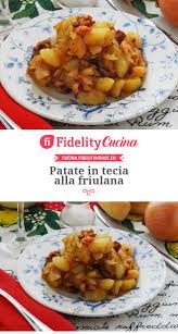 Maybe you would like to learn more about one of these? Patate In Tecia Alla Friulana Ricette Ricette Contorni Pasta Vegetariana