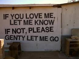 If You Love Me Let Me Know If You Not Let Me Go Words Quotes Cool Words