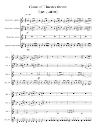 Game Of Thrones Theme Sax Quartet Sheet Music For Soprano Saxophone Alto Saxophone Tenor Saxophon In 2020 Alto Sax Sheet Music Alto Saxophone Sheet Music Saxophone