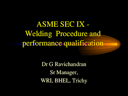 Pdf Asme Sec Ix Welding Procedure And Performance