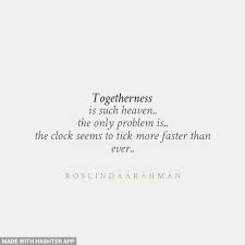  Togetherness Togetherness Quotes Words