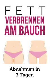 Fett Verbrennen Am Bauch Abnehmen In 3 Tagen Amazon Com Br