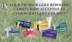 Consumer checking and savings accounts in your name alone or as a joint accountholder are eligible. Premier Golf Club Rewards Now Accepted At Lynnwood Golf Course