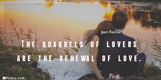 List of top 10 famous quotes and sayings about love quarrel tagalog to read and share with friends on your facebook, twitter. The Quarrels Of Lovers Are The Renewal Of Love Piclry