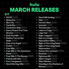 Here's the full list of what's being added to hulu in march: Hulu On Twitter New Titles Coming In March Are Here Please Consult And Cancel Plans Accordingly