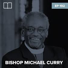 Episode 192: Bishop Michael Curry