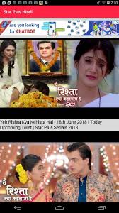 Desi tv serial that are loved by hindi people around the world. Star Plus Hindi Live Tv Serial Show For Android Apk Download