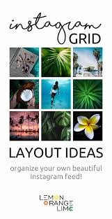 Top Instagram Themes Grid Layouts Lemon Orange Lime Instagram Grid Layout Instagram Grid Instagram Theme