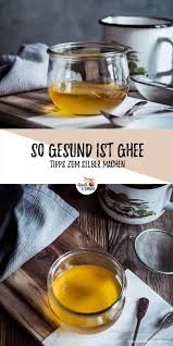 So Gesund Ist Ghee Tipps Zum Selber Machen Apple And Ginger Rezept Ayurvedische Rezepte Ghee Ghee Rezept