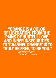 Incorrect quotes based on the instagram/twitter rp company tangerine entertainment. The Good Vibe Inspirational Picture Quotes Orange Quotes Orange Aesthetic Channel Orange