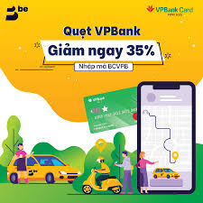 If you are not vpbank customer, join hundreds of thousands of other modern customers. Be Discount 35 Of Be S Service For Vpbank Cardholders