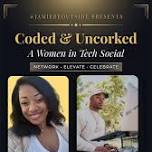 Coded & Uncorked: A Women in Tech Social