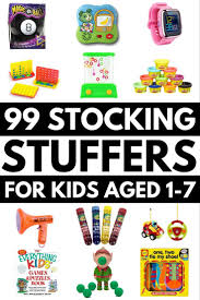 Birthday Present Ideas For 7 Year Old Boy Uk 99 Stocking Stuffers For Kids 12 Months To 7 Years Stocking Stuffers For Kids Stocking Stuffers For Boys Christmas Gifts For Kids