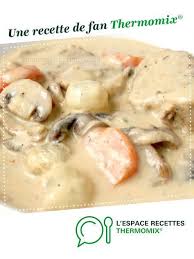 Blanquette Poulet Ou Veau Blanquettedeveau Blanquette De Veau Par Cilou Des Hauts De France Une Recet Veal Stew Tenderloin Recipes Crockpot Thermomix Recipes