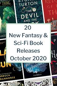 20 New Fantasy Sci Fi Book Releases October 2020 In 2020 Book Release Best Sci Fi Books Sci Fi Books