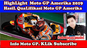 Highlight Moto Gp Amerika Hasil Qualifikasi Moto Gp Amerika Live Trans 7 Motogp Trans America