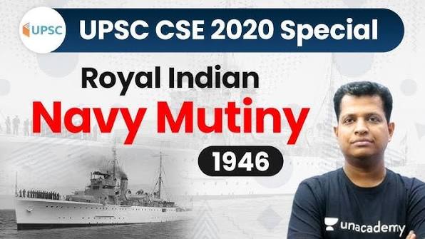Royal Indian Navy (RIN) Mutiny 1946 | Revisiting the 1946 Royal Indian Navy Mutiny | IAS