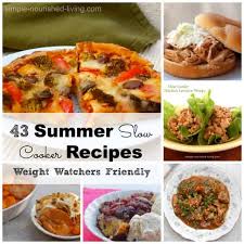 Check spelling or type a new query. Weight Watchers Summer Slow Cooker Recipes Simple Nourished Living