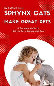 Listings are alphabetized by county (when known). Sphynx Cats Make Great Pets A Complete Guide To Sphynx Cat Adoption And Care Ebook Kelly Daffodil Amazon Ca Kindle Store