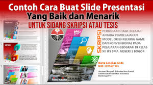 Dalam membuat skripsi melihat beberapa contoh skripsi yang telah ada sering kita lakukan. 16 Contoh Presentasi Sidang Skripsi Yang Baik
