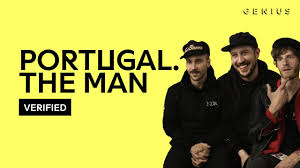 The man have released seven albums since 2006 and along the way have created some amazing music, which has earned them a cult following. Portugal The Man Feel It Still Lyrics Genius Lyrics