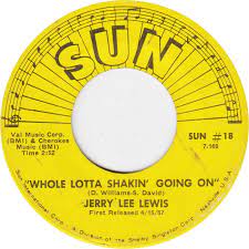 45cat - Jerry Lee Lewis - Whole Lotta Shakin' Goin' On / Great Balls Of Fire - Sun - USA - SUN #18