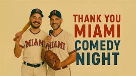 Thank You Miami Stand Up Comedy Show (Monday)
