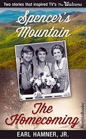 Start by marking spencer's mountain as want to read Earl Hamner Jr Bestsellers Spencer S Mountain The Homecoming By Earl Hamner Jr