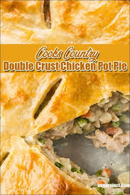 Cooks Country Double Crust Chicken Pot Pie Imgproject Cooks Country Recipes Chicken Pot Pie Pot Pie
