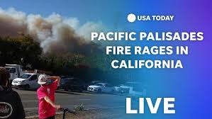 Pacific Palisades fire rages ...
