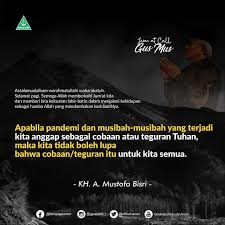 Singkat saja, ◾assalamualaikum warahmatullahi wabarakatuh: Gus Mus Cobaan Atau Teguran Itu Untuk Kita Semua Gp Ansor