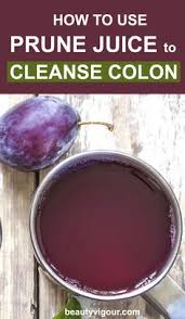 How To Use Prune Juice To Cleanse Colon Healthy Detox Cleanse Juicing Recipes Prunes Juice