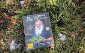 Jeder, der einen garten hat, kennt sie: Die Unkrauter In Meinem Garten Von Wolf Dieter Storl Grune Tone