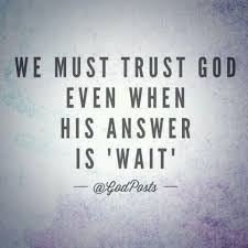 Quotes About Waiting On God 67 Quotes