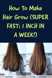 How To Make Hair Grow Super Fast 1 Inch In A Week Make Hair Grow Grow Hair Make Hair Grow Faster